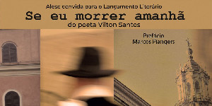 Poeta Vilton Santos lança “Se Eu Morrer Amanhã” na Assembleia Legislativa de SC na próxima terça (21/nov)